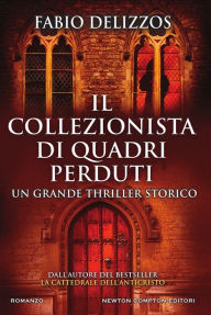 Title: Il collezionista di quadri perduti, Author: Fabio Delizzos