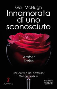 Title: Innamorata di uno sconosciuto, Author: Gail McHugh