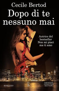 Title: Dopo di te nessuno mai, Author: Cecile Bertod