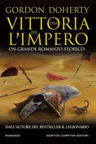 Title: Una vittoria per l'impero, Author: Gordon Doherty