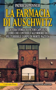 Title: La farmacia di Auschwitz, Author: Patricia Posner