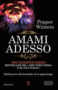 Title: Amami adesso, Author: Pepper Winters