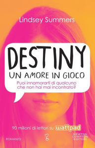 Title: Destiny. Un amore in gioco, Author: Cynthia R. Labella M.D