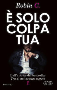 Title: È solo colpa tua, Author: Robin