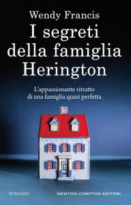 Title: I segreti della famiglia Herington, Author: Wendy Francis