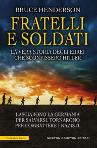 Title: Fratelli e soldati, Author: Bruce Henderson