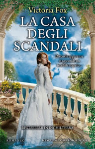 Title: La casa degli scandali, Author: Victoria Fox