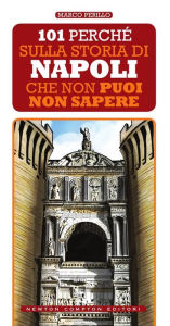 Title: 101 perché sulla storia di Napoli che non puoi non sapere, Author: Marco Perillo