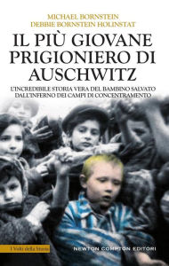 Title: Il più giovane prigioniero di Auschwitz, Author: Michael Bornstein