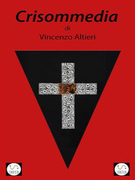 Title: Crisommedia, Author: Vincenzo Altieri