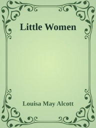Title: - Little Women -, Author: Louisa May Alcott