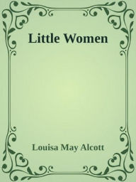 - Little Women -