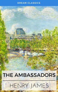 Title: The Ambassadors (Dream Classics), Author: Henry James