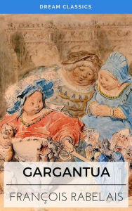 Title: Gargantua (Dream Classics), Author: François Rabelais