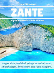 Title: Zante - La guida di isole-greche.com, Author: Luca Di Lorenzo