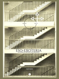 Title: eso-exoteria, allegorical writings and drawings, Author: Baltasar