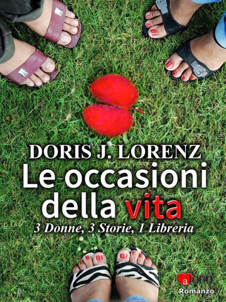 Le occasioni della vita: 3 Donne, 3 Storie, 1 Libreria