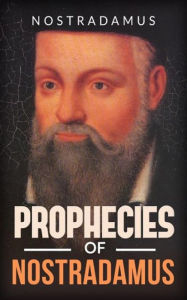 Title: Prophecies of Nostradamus, Author: Nostradamus