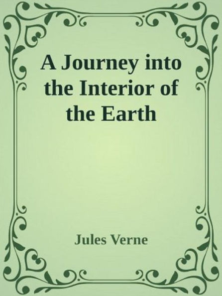 A Journey into the Interior of the Earth