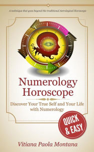 Title: Numerology Horoscope: The millennial tool that reveals your coming year, Author: Vitiana Paola Montana