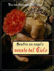 Title: Sembra un angelo venuto dal Cielo, Author: Ven. don Giuseppe Ambrosini