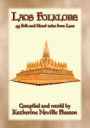 LAOS FOLKLORE - 48 Folklore stories from Old Siam: 48 children's stories from ancient Lan Xang