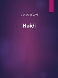 Title: Heidi, Author: Johanna Spyri