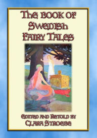 Title: THE BOOK OF SWEDISH FAIRY TALES - 28 children's stories from Sweden, Author: Anon E. Mouse