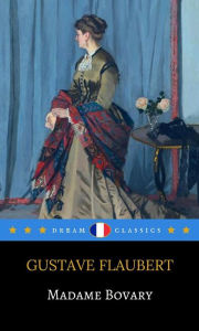 Title: Madame Bovary (Dream Classics), Author: Gustave Flaubert