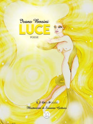Title: Luce: poesie, Author: Ivano Bersini