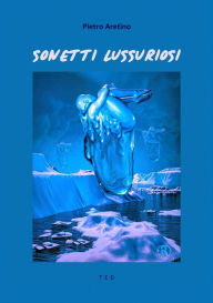 Title: Sonetti Lussuriosi, Author: Pietro Aretino