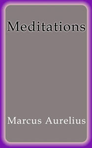 Title: Meditations, Author: Marcus Aurelius