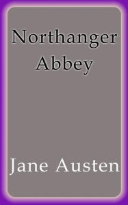 Title: Northanger Abbey, Author: Jane Austen