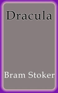 Title: Dracula, Author: Bram Stoker