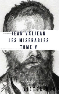 Title: Jean Valjean Les misérables #5, Author: Victor Hugo