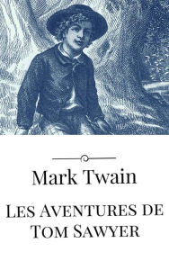 Title: Les Aventures de Tom Sawyer, Author: Mark Twain