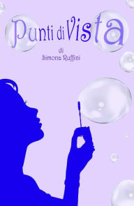 Title: Punti di Vista, Author: Simona Ruffini