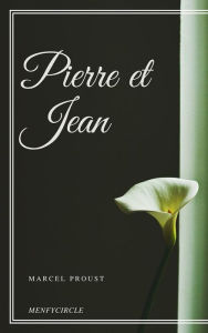 Title: Pierre et Jean, Author: Guy de Maupassant