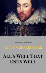 Title: All's Well That Ends Well, Author: William Shakespeare