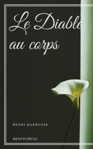 Title: Le Diable au corps, Author: Raymond Radiguet