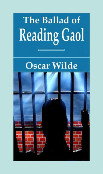 The Ballad of Reading Gaol