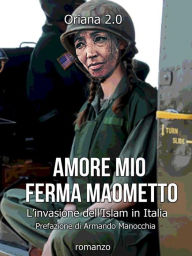 Title: Amore mio ferma Maometto, Author: Oriana 2.0