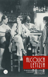 Title: Alcolica Letizia, Author: Edoardo Nicoletti