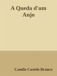 Title: A Queda d'um Anjo, Author: Camilo Castelo Branco