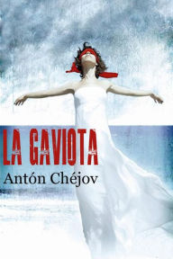 Title: La Gaviota, Author: Antón Chéjov