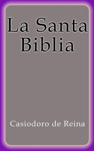 Title: La Santa Biblia, Author: Casiodoro De Reina