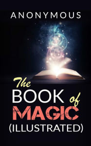 Title: The book of Magic (Illustrated), Author: Anonymous
