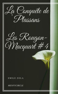 Title: La Conquête de Plassans Les Rougon-Macquart #4, Author: Emile Zola