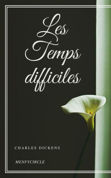 Les Temps difficiles