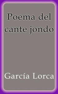 Title: Poema del cante jondo, Author: Federico García Lorca